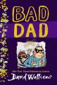 Bad Dad by David Walliams (Author). 