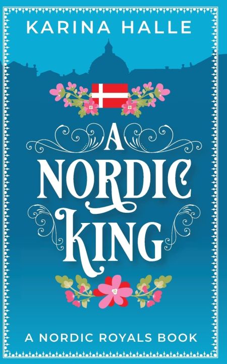 A Nordic King (Nordic Royals, #3) by Karina Halle