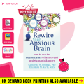 Rewire Your Anxious Brain By Catherine M Pittman | Buy Books Online Bookberry | Amazon Bestseller. 