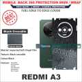 REDMI A3 full Back 360 Protection skin wrap with sides and camera protection premium quality full cover. 