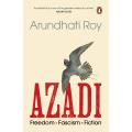 AZADI: Freedom. Fascism. Fiction. Book by Arundhati Roy. 
