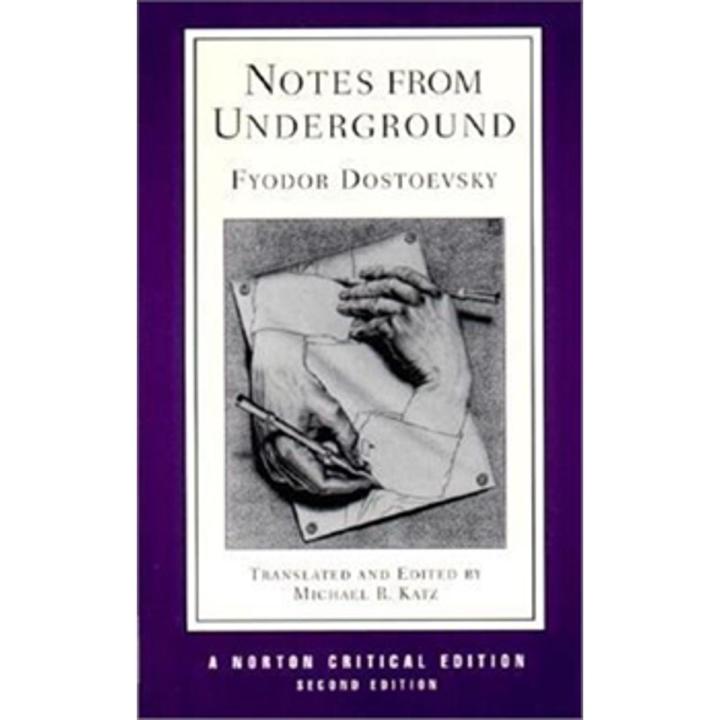 Notes From Underground: a Norton Critical Edition (Translation) (2nd Edition) By fyodor dostoyevsky
