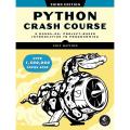 Python Crash Course: A Hands-On, Project-Based Introduction to Programming (Third Edition) by Eric Matthes. 