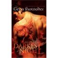 The Darkest Night: Lords Of the Underworld (Book 1) By gena showalter. 
