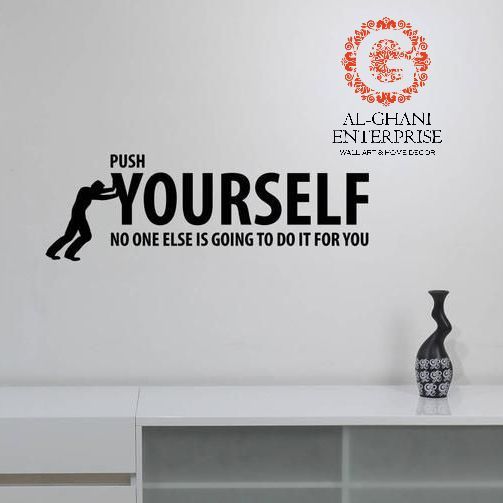 Al Ghani Enterprise 2 X 0.8 Feet -Push Your Self No One Else Is Going To do Motivation Wall Sticker For Study Room Goal achievers Room Kids Room Offices Business School ,Media houses Multi National Companies Institute Motivational Centers Black Color