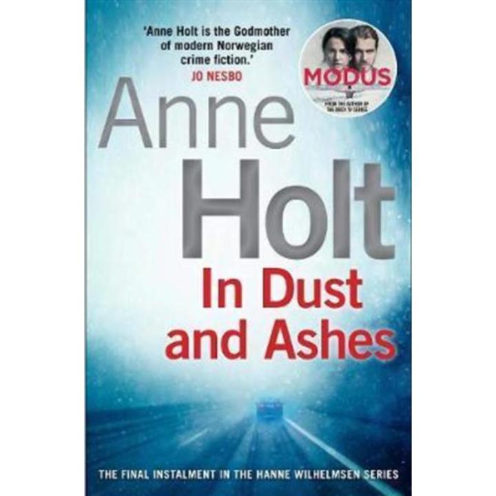 In Dust and ashes By anne holt