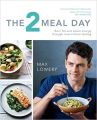 Liberty Books | The 2 Meal Day by Max Lowery (100% Original). 