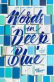 Words in Deep Blue by Cath Crowley (Author). 