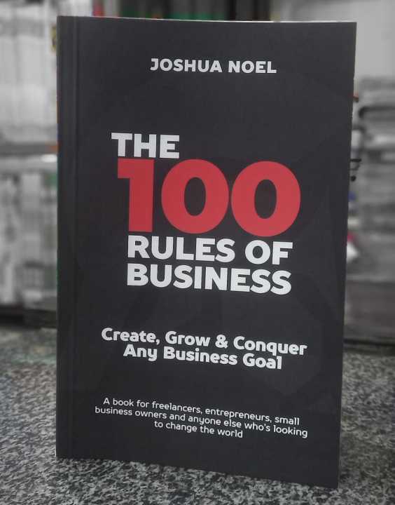 The 100 Rules of Business by Joshua Noel
