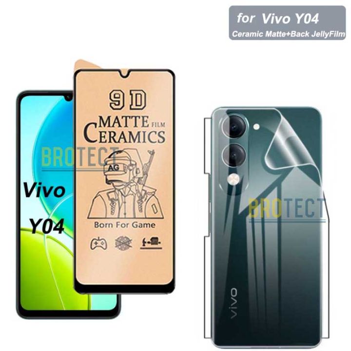 Pack of 2 - Vivo Y04 Ceramic Matte Film + Back Jelly Protector Soft Skin Vinyl Lamination wrap paper clear & 9D 21D 100D Screen Protector Best For Gaming PUBG Players PLastic Unbreakable Soft Sheet For Vivo Y04 - semi Transparent