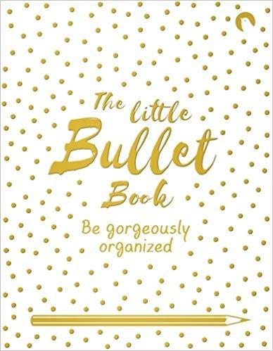 Liberty Books | The Little Bullet Book: Be Gorgeously Organized by David Sinden