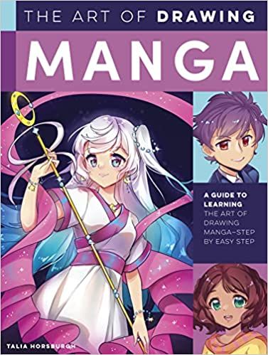 Liberty Books | The Art Of Drawing Manga: A Guide To Learning The Art Of Drawing Manga--Step By Easy Step by Talia Horsburgh (100% Original)