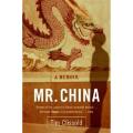 Mr. China:a Memoir By tim clissold. 