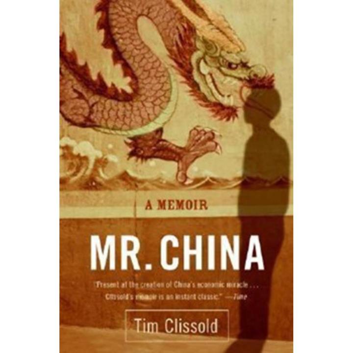 Mr. China:a Memoir By tim clissold