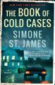 The Book of Cold Cases Book by Simone St. James. 