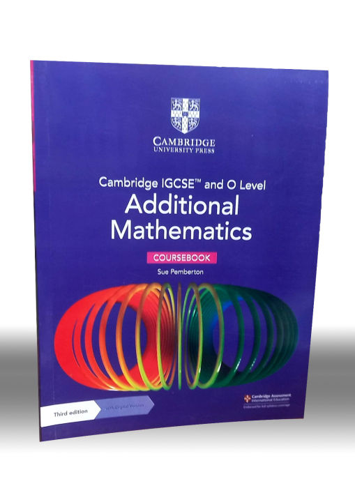 Cambridge IGCSE™ and O Level Additional Mathematics Coursebook 3rd Edition by Sue Pemberton