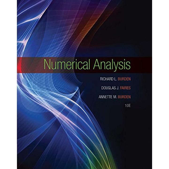 Numerical Analysis 10 Edition by Richard L. Burden , J. Douglas Faires  low price edition