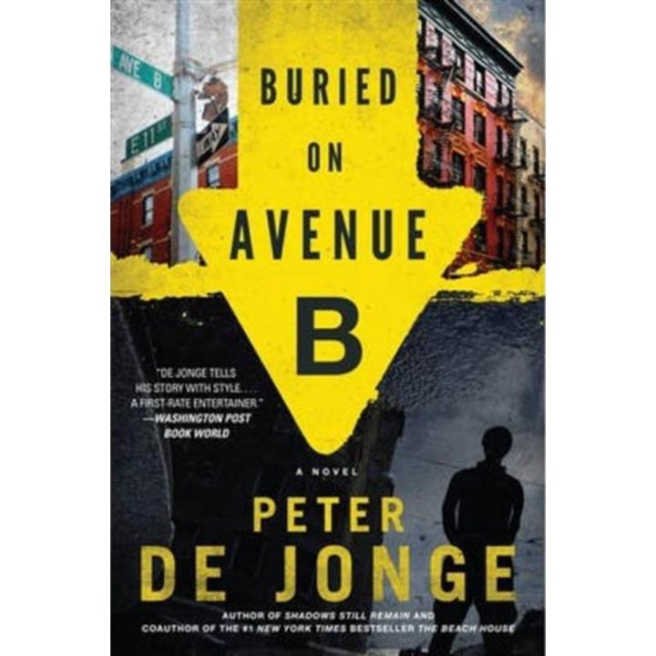 Buried On avenue B By peter de jonge