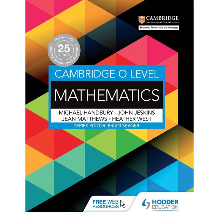 Cambridge O Level Mathematics Heather West, Mike Handbury, John Jeskins, Jean Matthews