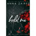 Hold Me A Novel By Anna Zaires Best Selling Novel KS. 