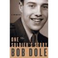 Liberty Books - One Soldier's Story: A Memoir. 
