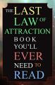The Last Law of Attraction Book You'll Ever Need To Read: The Missing Key To Finally Tapping Into The Universe And Manifesting Your Desires  Andrew Kap (Urdubazar Karachi). 