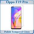 Oppo F19 Pro Tempered Glass Screen Protector Premium High Quality Polish Glass. 