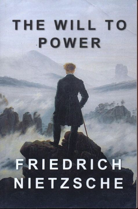 The Will to Power by Friedrich Nietzsche