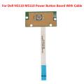Power Button Board With Cable Switch Board For Dell Inspiron 15R N5110 M5110. 