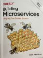 Building Microservices: Designing Fine-Grained Systems 2nd Edition. 