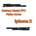 Battery Metal FPC Plate Cover For iphone X. 