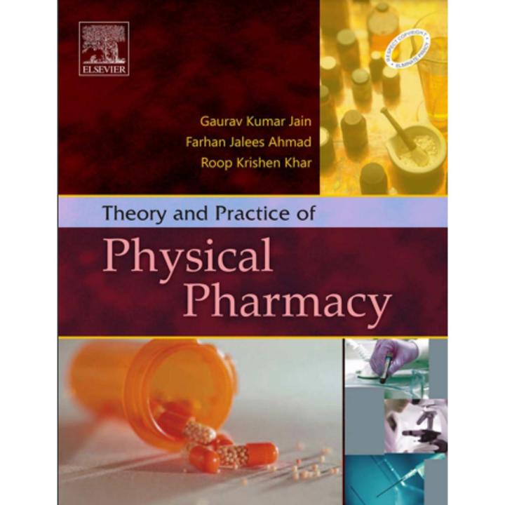 Theory & Practice of Physical Pharmacy by Gaurav Kumar Jain, Farhan Jalees Ahmad And Roop Krishen Khar | PDF Printed Form