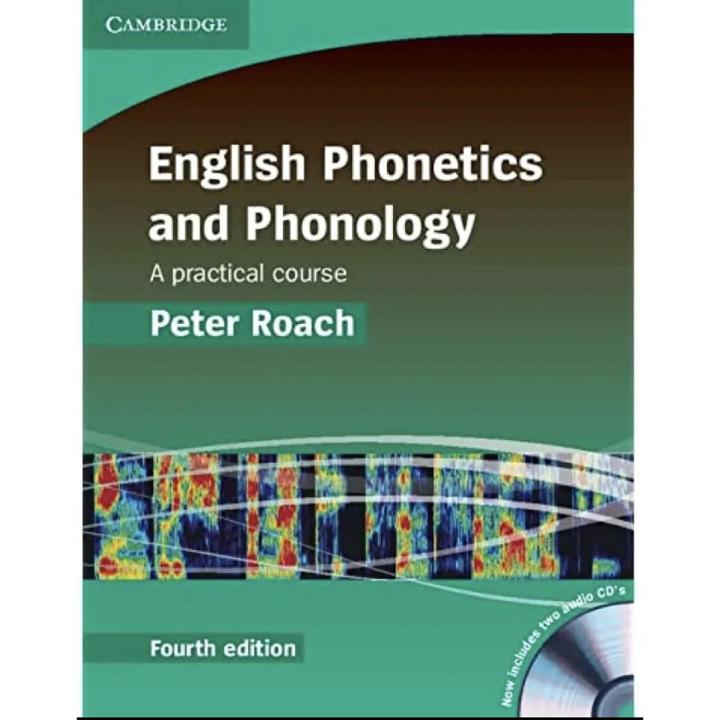 English Phonetics and Phonology A Practice Course By Peter Roach Latest Edition