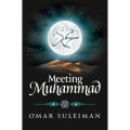 MEETING MUHAMMAD - OMAR SULEIMAN. 