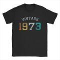 Men T-Shirts Born In 1973 Birth Year Gift 100% Cotton Tee Shirt Short Sleeve 50 Years Old T Shirts Round Collar Clothes Summer. 