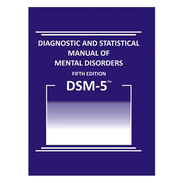 DIAGNOSTIC AND STATISTICAL MANUAL OF MENTAL DISORDERS FIFTH EDITION DSM ...