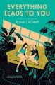 Everything Leads to You Novel by Nina LaCour (Author). 