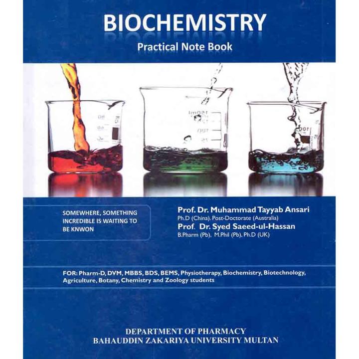 Biochemistry Practical Note Book by Prof.Dr.Muhammad Tayyab Ansari
