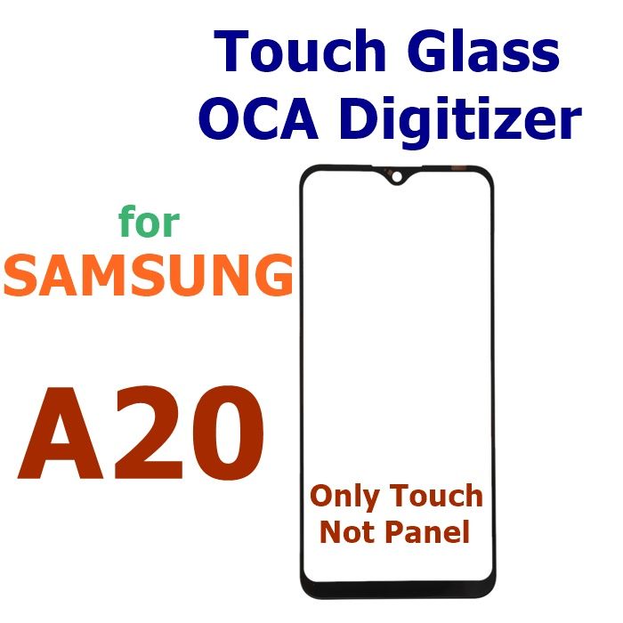 Samsung A20 OCA + Touch Glass Digitizer Replacement (Only Touch Glass Not Panel)