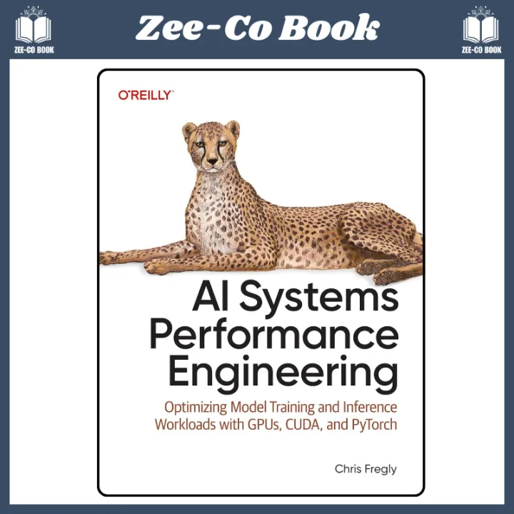 AI Systems Performance Engineering: Optimizing Model Training and ...