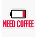 Sarcastic Stickers for Mobile and Laptop - Need Coffee Stickers - 3 inch x 2 Inch. 