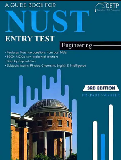 A Guide Book Of Nust Entry Test Engineering And Architecture with Past Papers by OETP