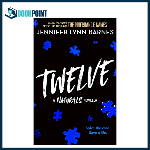 Twelve: The Naturals E-novella by Jennifer Lynn Barnes (Author) | The Naturals Book 4.5 | Bookpoint