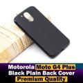 Motorola Moto G4 Plus Back Cover Soft Plain Black Case For Moto G4 Plus. 