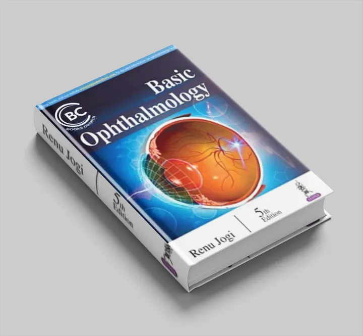 Basic Ophthalmology – 5th Edition | Medical Book by Dr. Renu Jogi ...