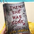 Then She Was Gone by Lisa Jewell. 