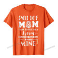 Proud Police Mom I Raised Mine - Ladies T-Shirt Camisas Men Design Cotton Men's Tops Shirts Printed Popular T Shirts. 