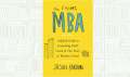 The Visual MBA: Your Shortcut to a World-Class Business Education by Jason Barron. 