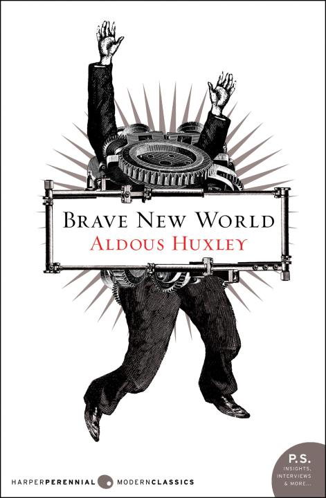 Brave New World by Aldous Huxley ,Future World, Controlled Society, Genetic Modification, Happiness Pills, Conformity, Individuality, Free Will, Consumer Culture, Totalitarian Government ,Dystopia