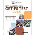 State Bank Of Pakistan GET- FS TEST Guide For The Recruitment of Officer Grade-1 (OG-1) Officer Grade-2 (OG-2) Officer Grade-3 (Og-3). 